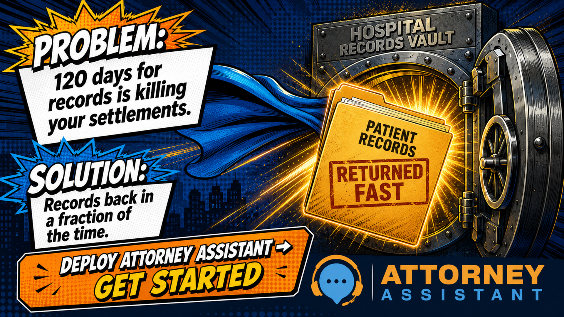 Problem: 120 days for records is killing your settlements. Solution: Records back in a fraction of the time. Deploy Attorney Assistant.