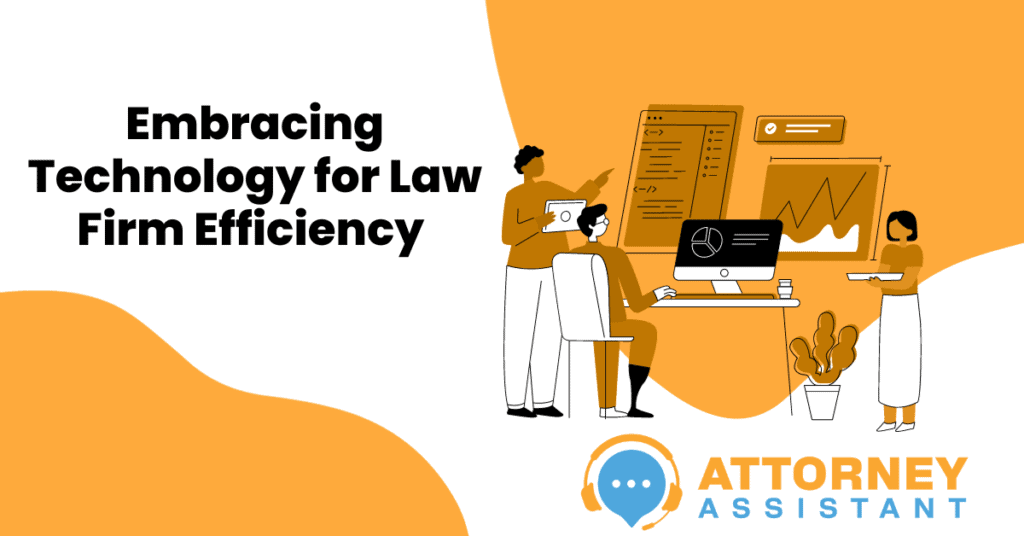 How Modern Technology Transforms Law Firm Efficiency and Enhances Client Satisfaction.