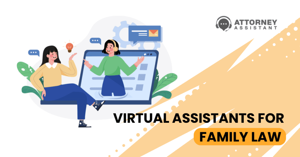 Virtual Assistants for Family Law