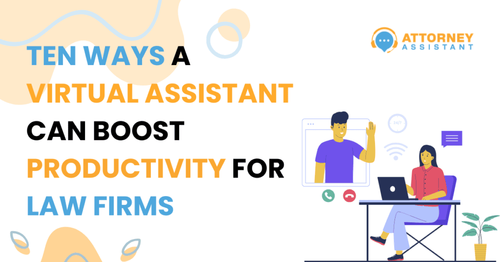 Virtual Assistant for Law Firm Can Boost Productivity